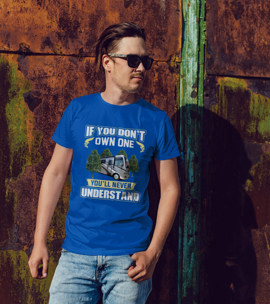 If You Don't Own One You'll Never Understand Newmar Bay Star T-Shirt