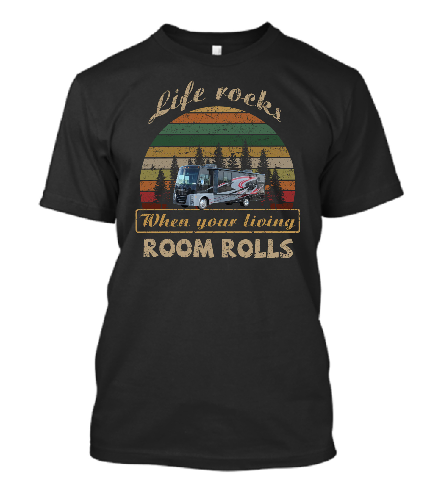 Life Rocks When Your Living Room Rolls Itasca Sunova 33C Scenic Adventure T-Shirt