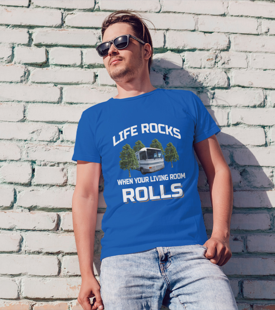 Life Rocks When Your Living Room Rolls Georgie Boy Cruise Air RV T-Shirt
