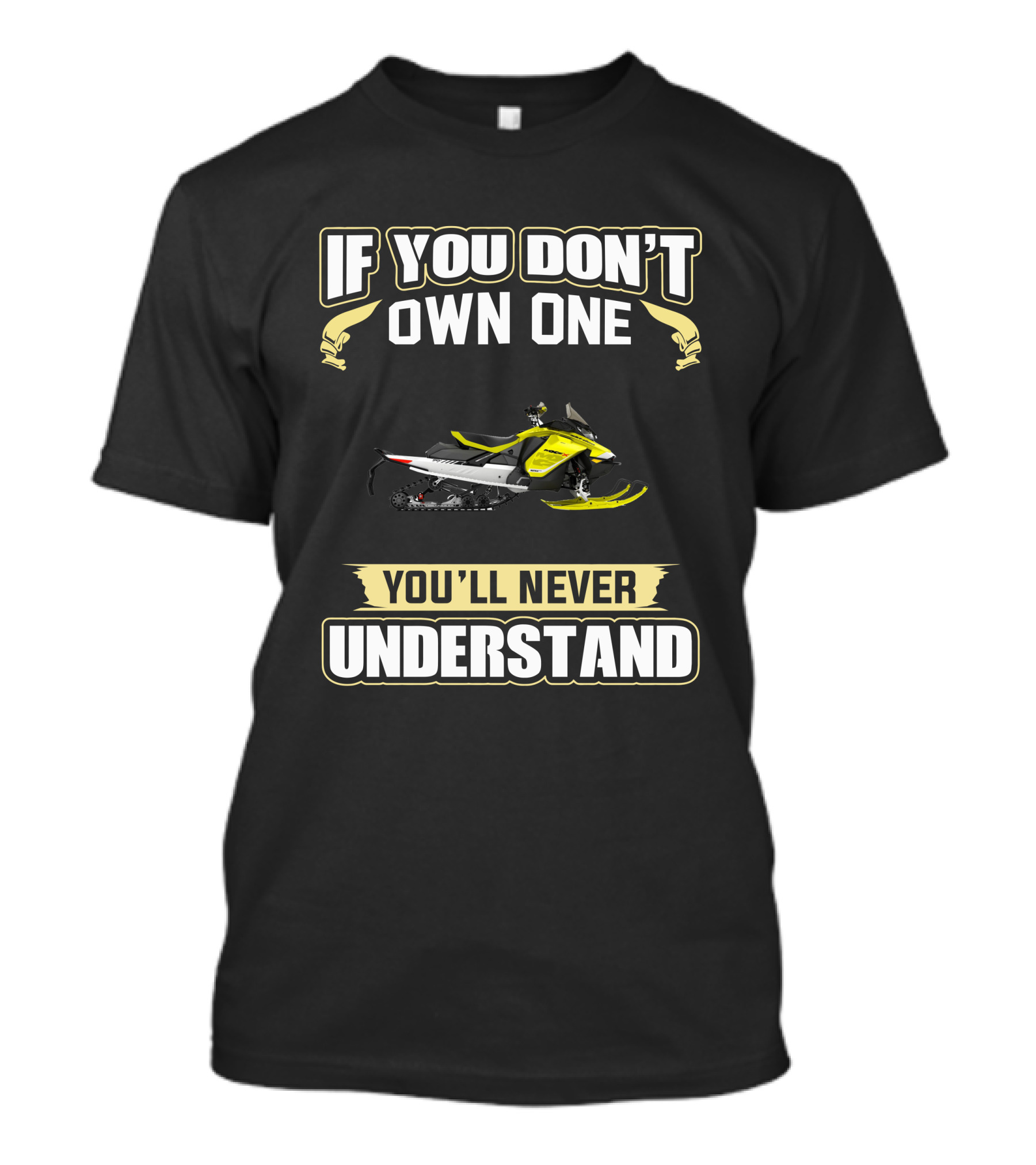 If You Don't Own One You'll Never Understand Ski Doo 850 MXZ T-Shirt