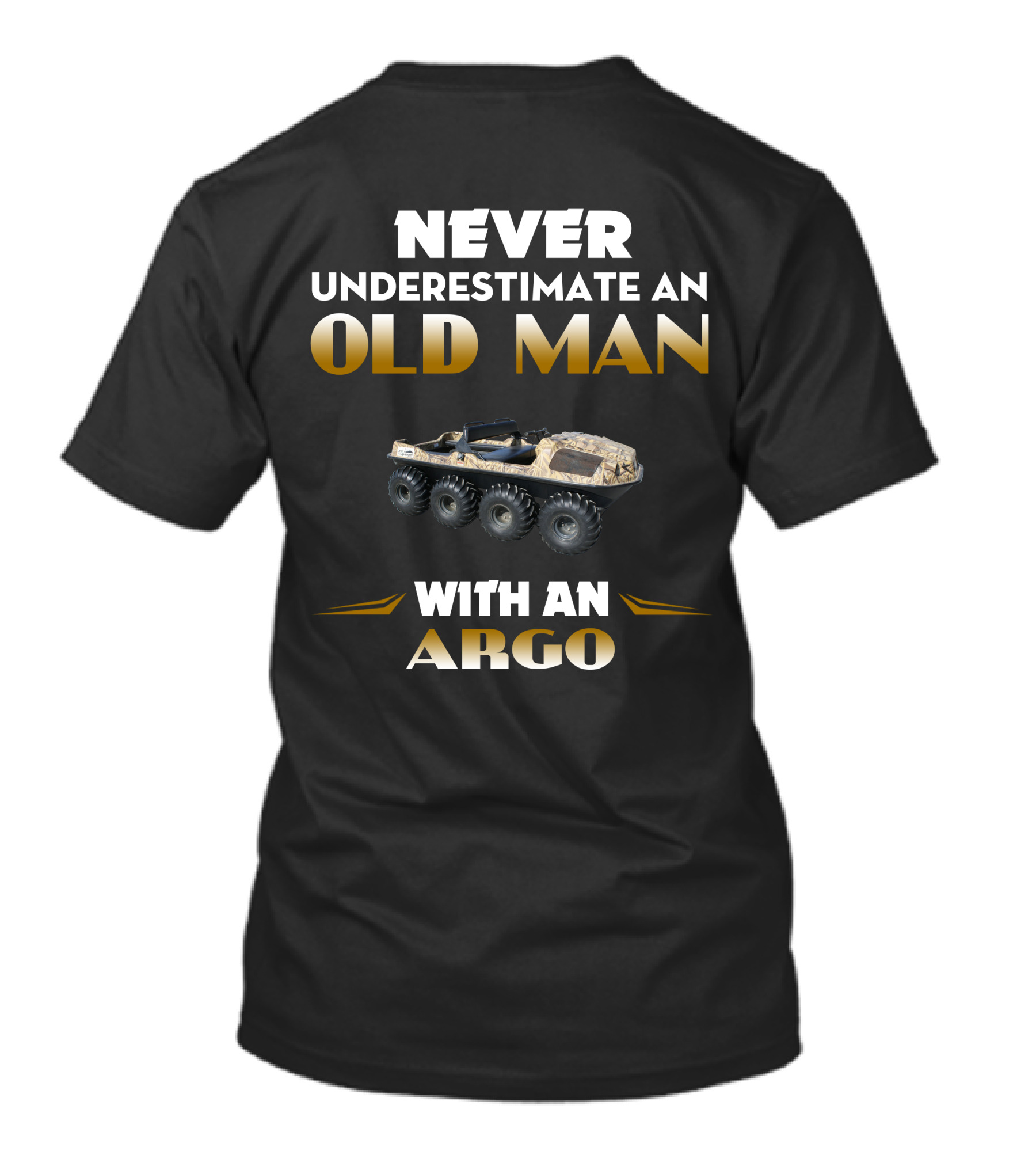 Never Underestimate An Old Man With An Argo T-Shirt