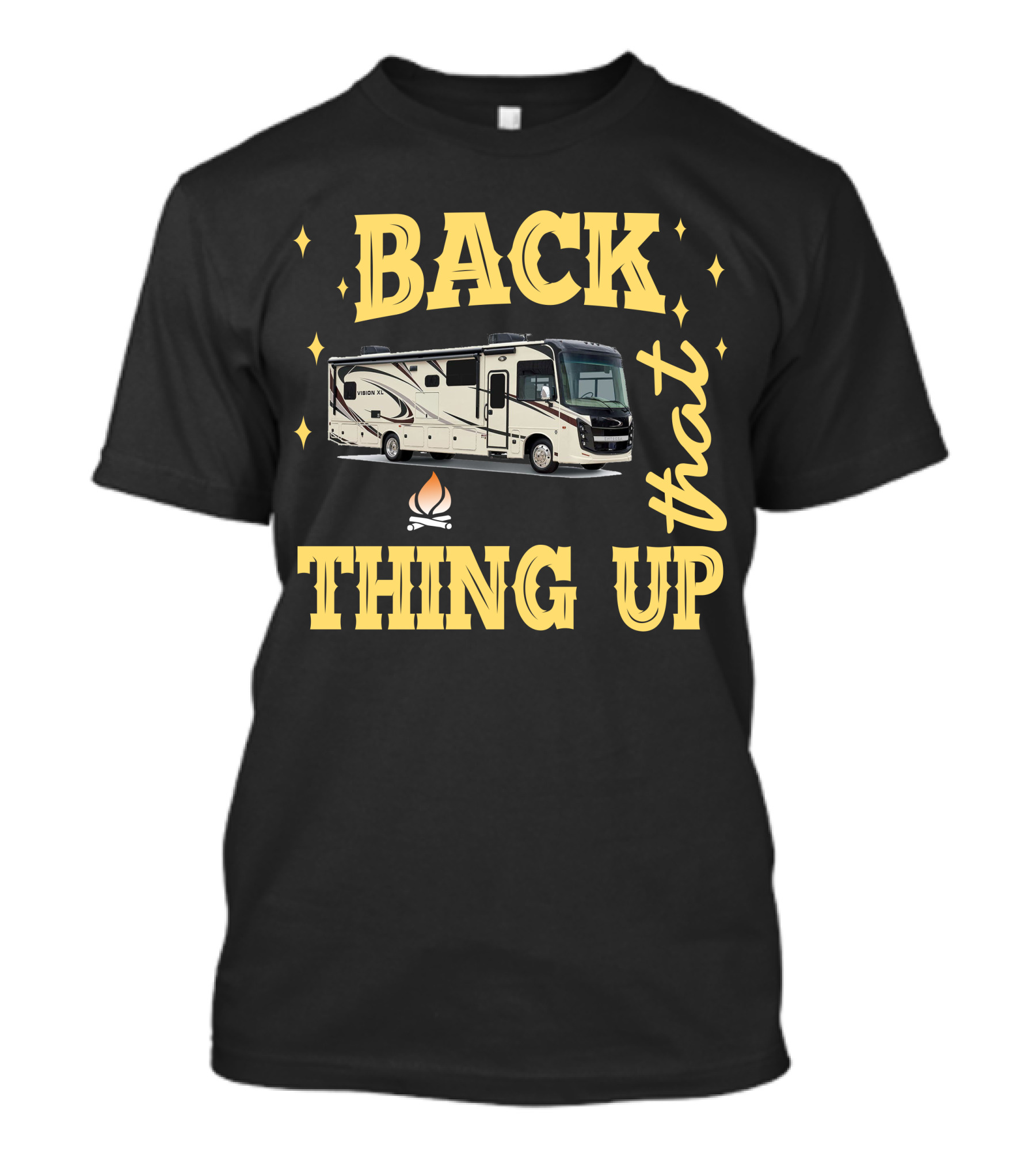 Back That Thing Up Entegra Vision XL 34G T-Shirt