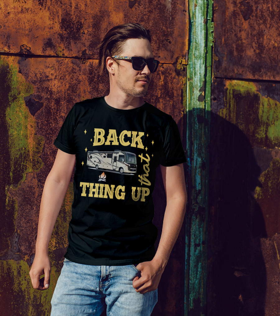 Back That Thing Up Entegra Vision XL 34G T-Shirt