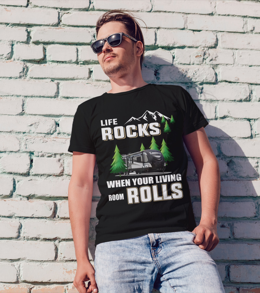 Life Rocks When Your Living Room Rolls Keystone Laredo 294RK T-Shirt