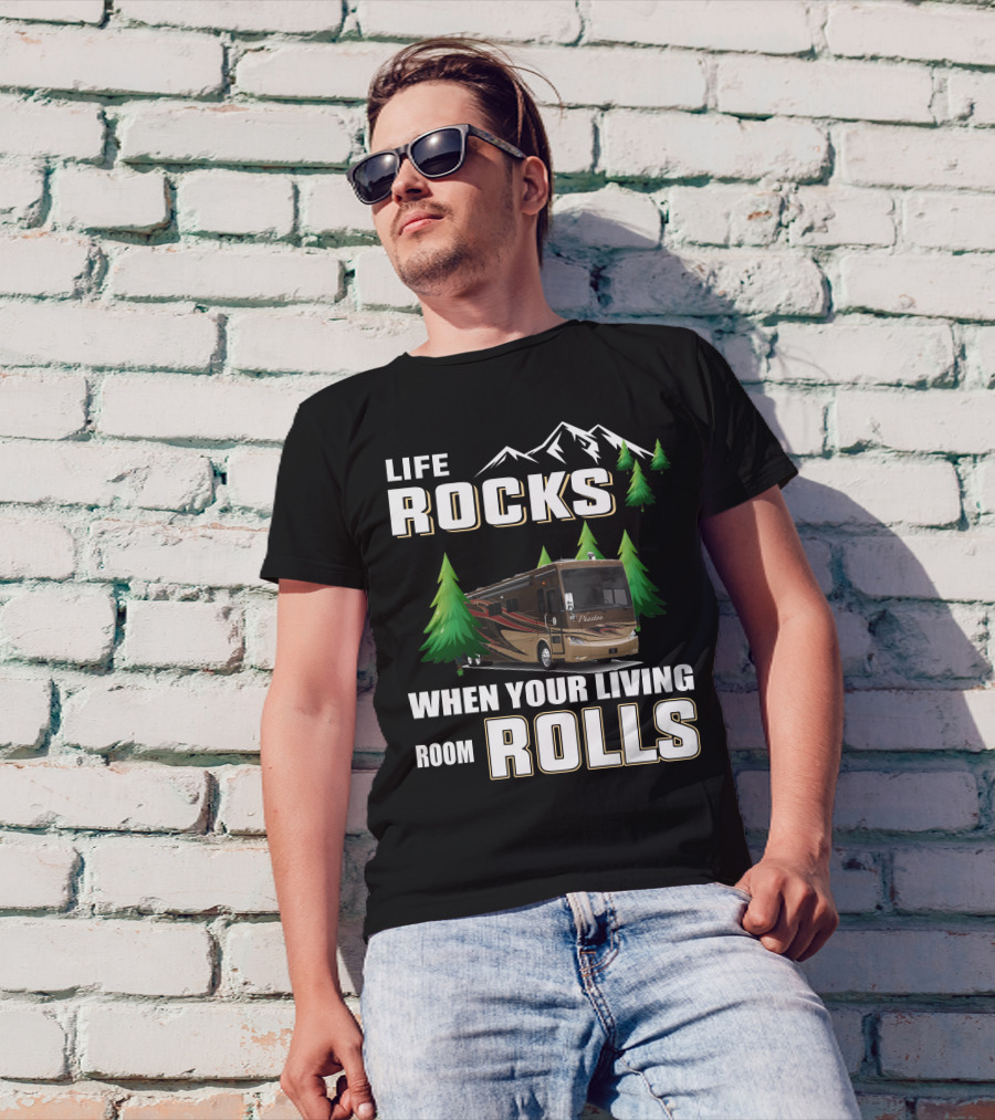 Life Rocks When Your Living Room Rolls Tiffin Phaeton 36GH RV Adventure T-Shirt