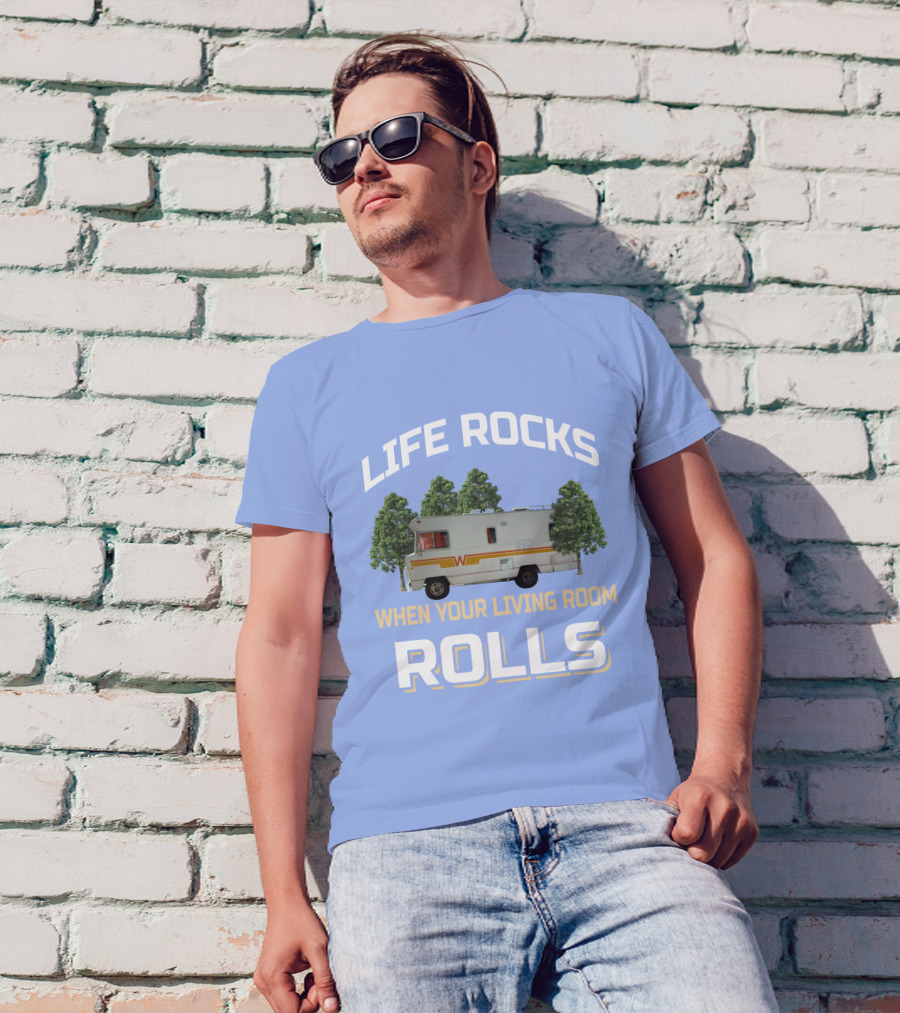 When Your Living Room Rolls Winnebagos RV T-Shirt