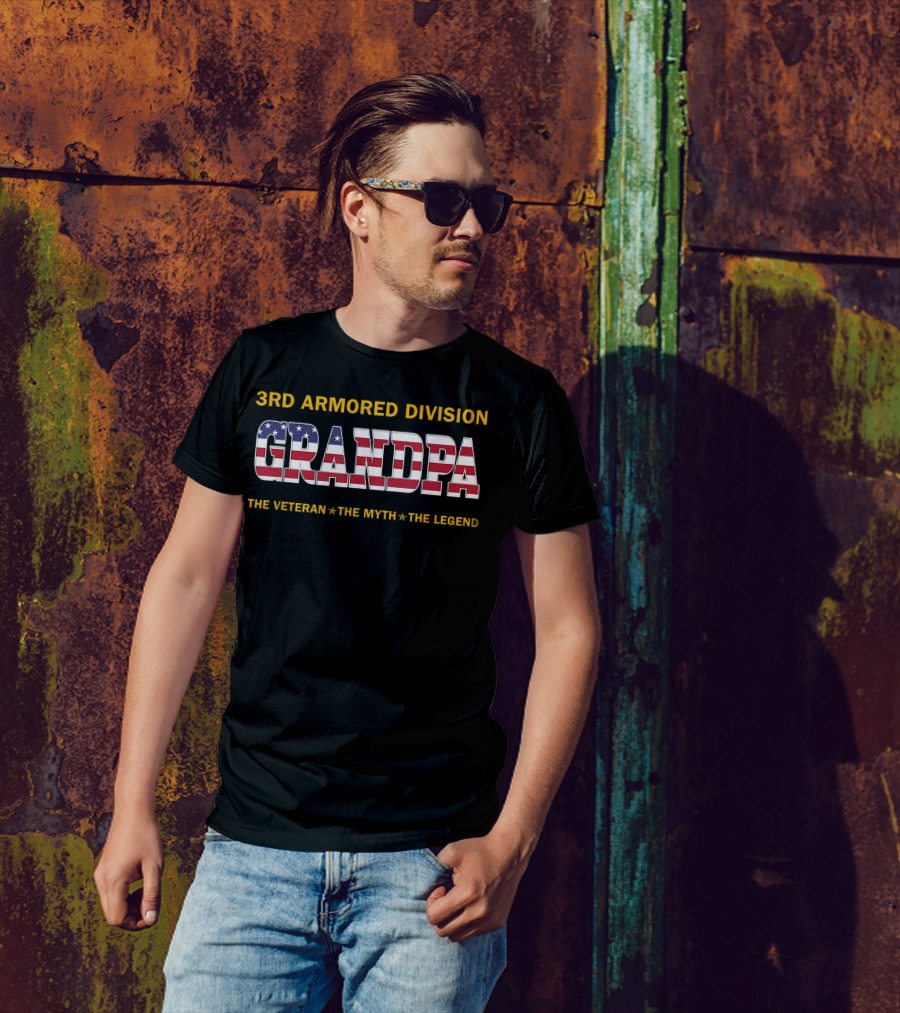 3rd Armored Division Grandpa The Veteran The Myth The Legend T-Shirt