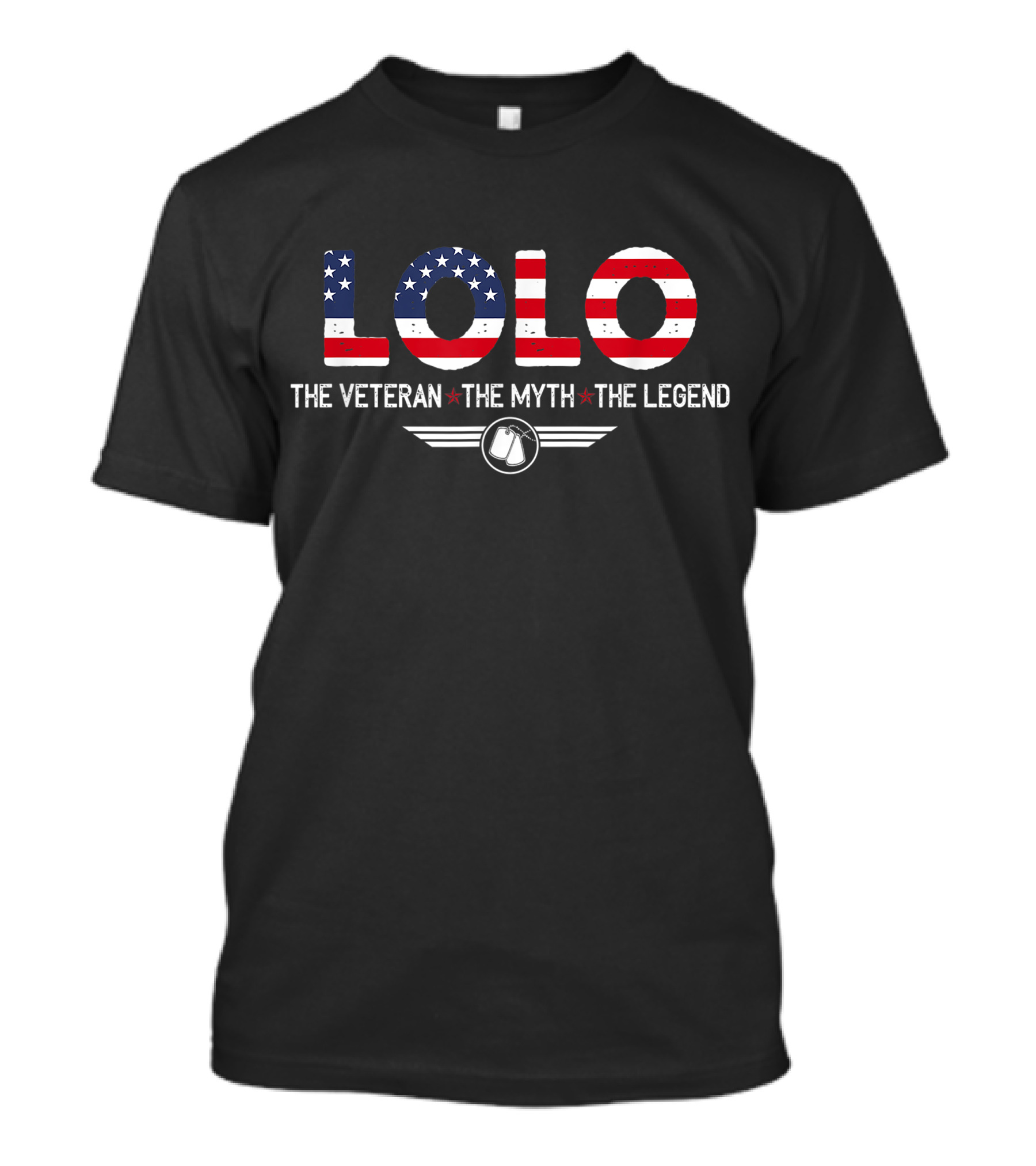 Lolo The Veteran The Myth The Legend American Flag Dog Tags T-Shirt