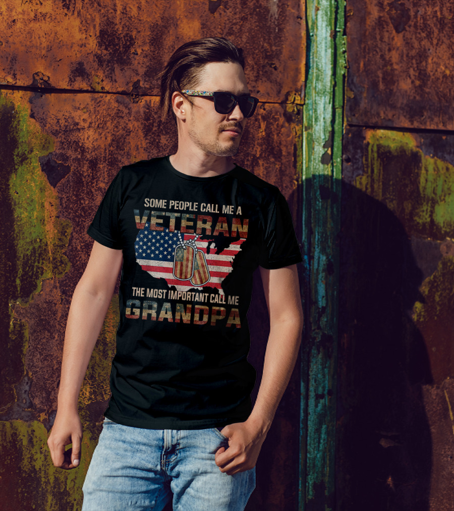 Some People Call Me A Veteran The Most Important Call Me Grandpa USA Flag Dog Tags T-Shirt