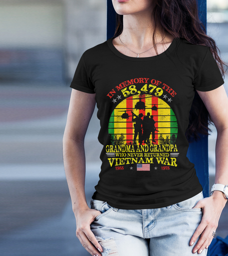 In Memory Of The 58,479 Grandma And Grandpa Who Never Returned Vietnam War 1965-1975 T-Shirt