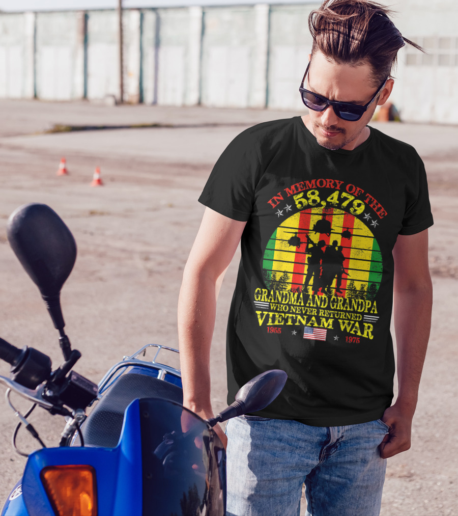 In Memory Of The 58,479 Grandma And Grandpa Who Never Returned Vietnam War 1965-1975 T-Shirt