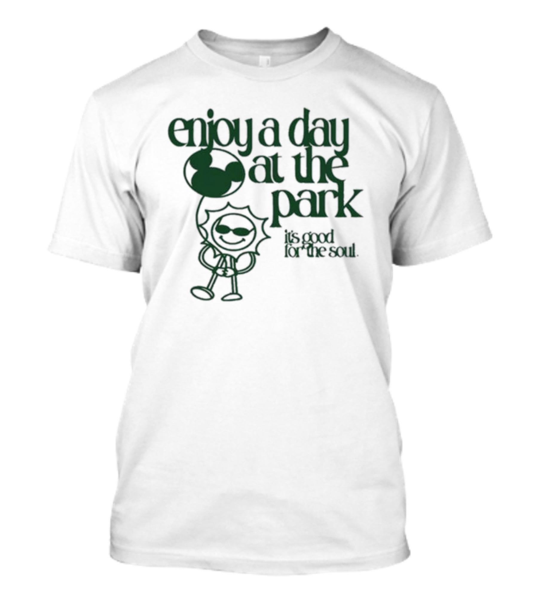 Enjoy A Day At The Park It's Good For The Soul With Sage And Sprout Mickey Balloon T-Shirt