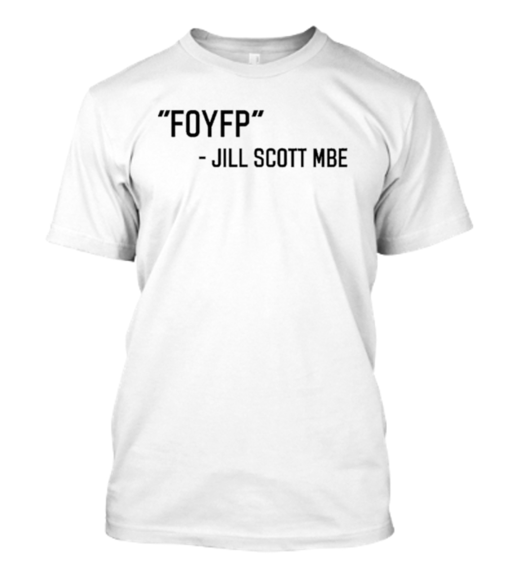 FOYFP Jill Scott MBE T-Shirt