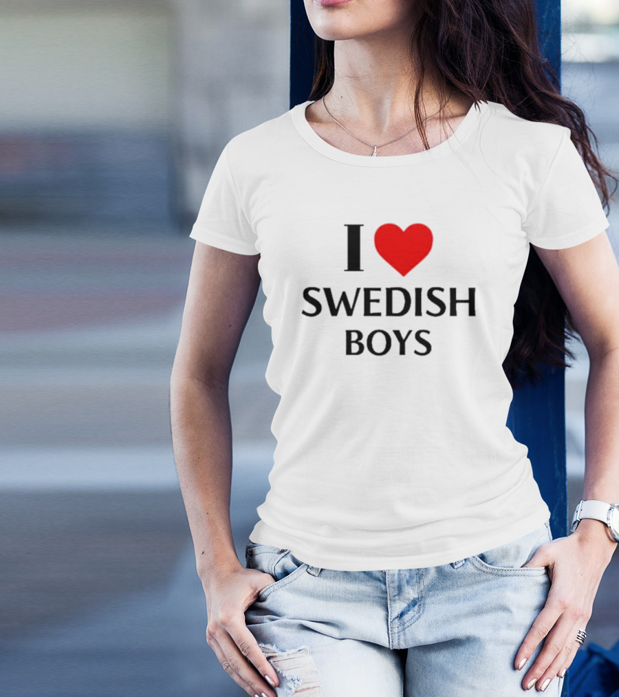 I Love Swedish Boys T-Shirt