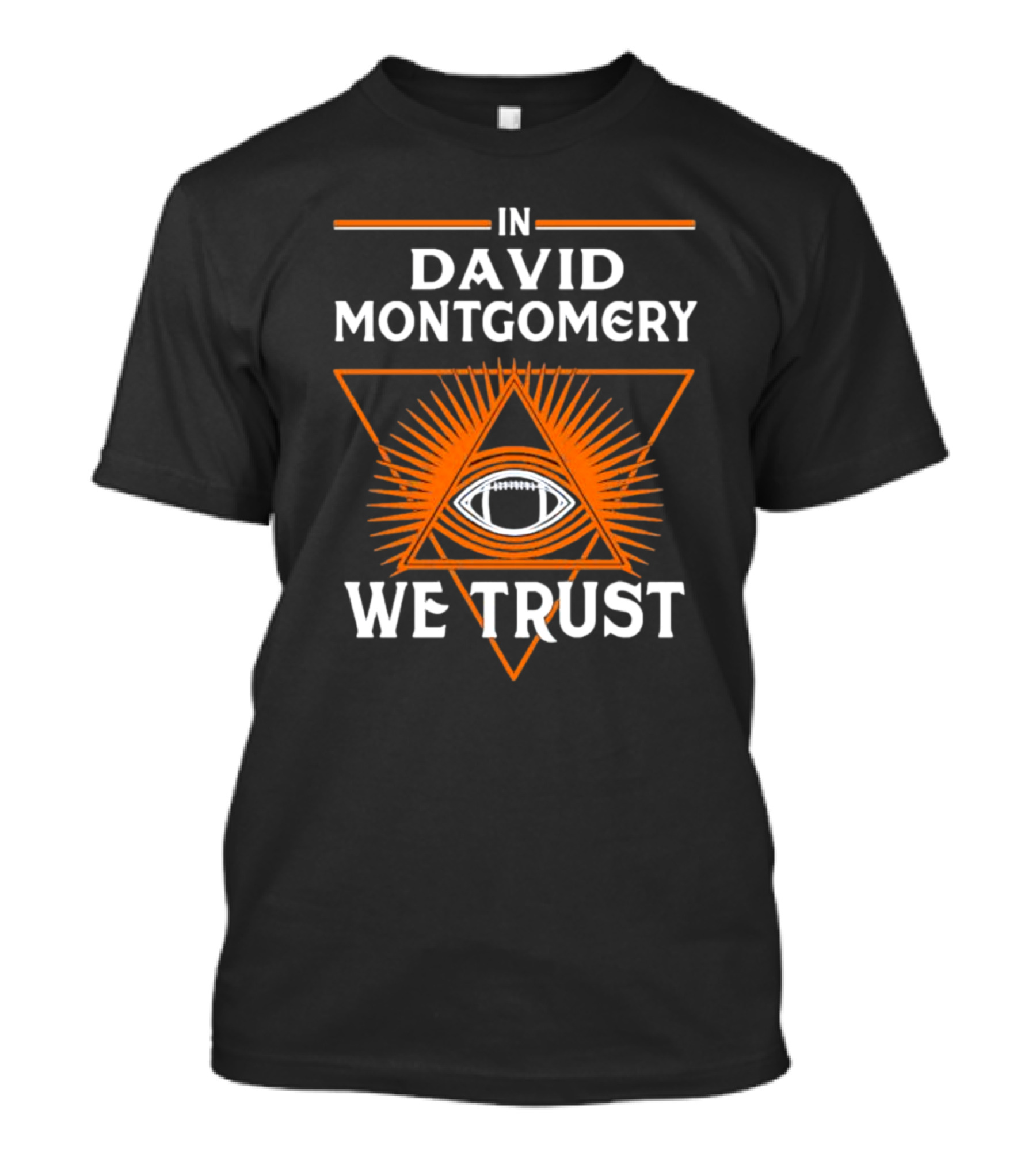 In David Montgomery We Trust Chicago Football Fan Triangle Eye T-Shirt
