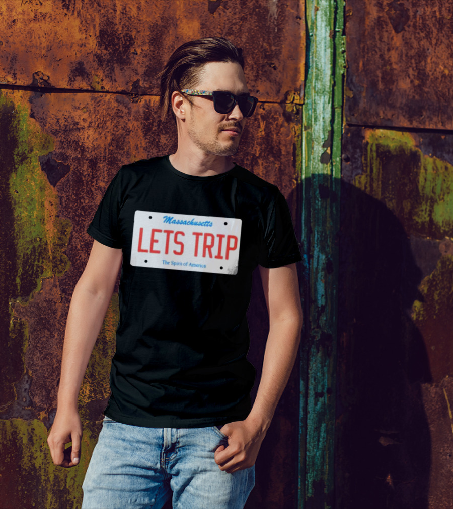 Massachusetts Let's Trip License Plate The Spirit Of America T-Shirt