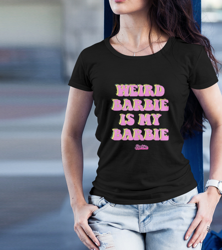 Weird Barbie Is My Barbie Pink Groovy Text With Barbie T-Shirt