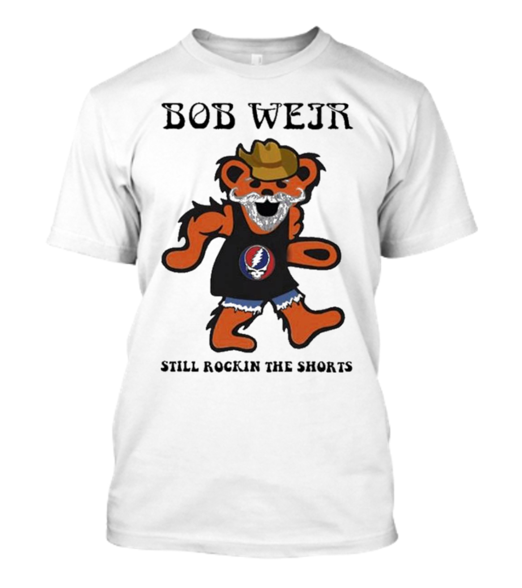 Grateful Dead Dancing Bear Bob Weir Still Rockin The Shorts T-Shirt