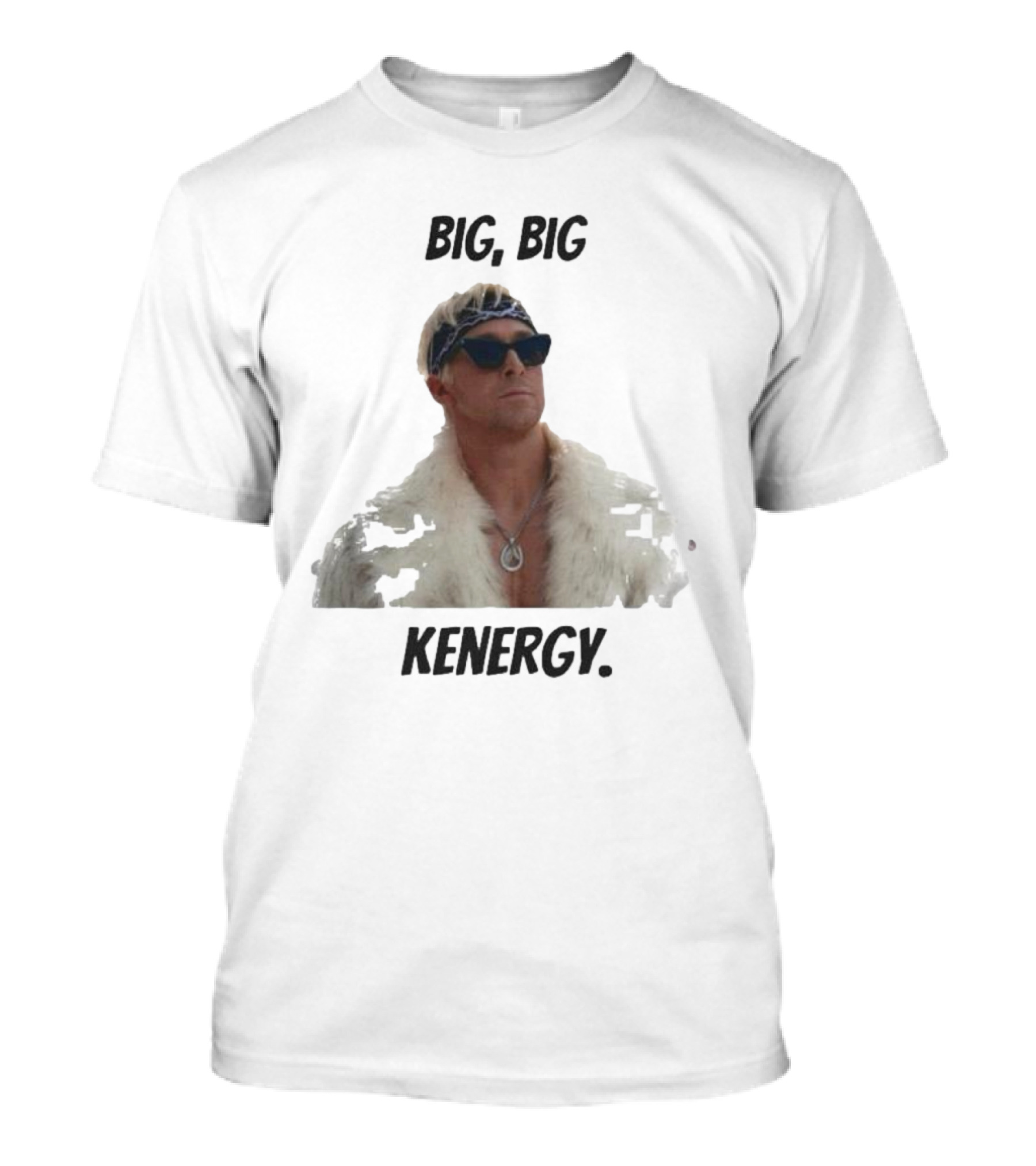 Big Big Kenergy Barbie Movie Ryan Gosling Ken Fur Coat Sunglasses T-Shirt