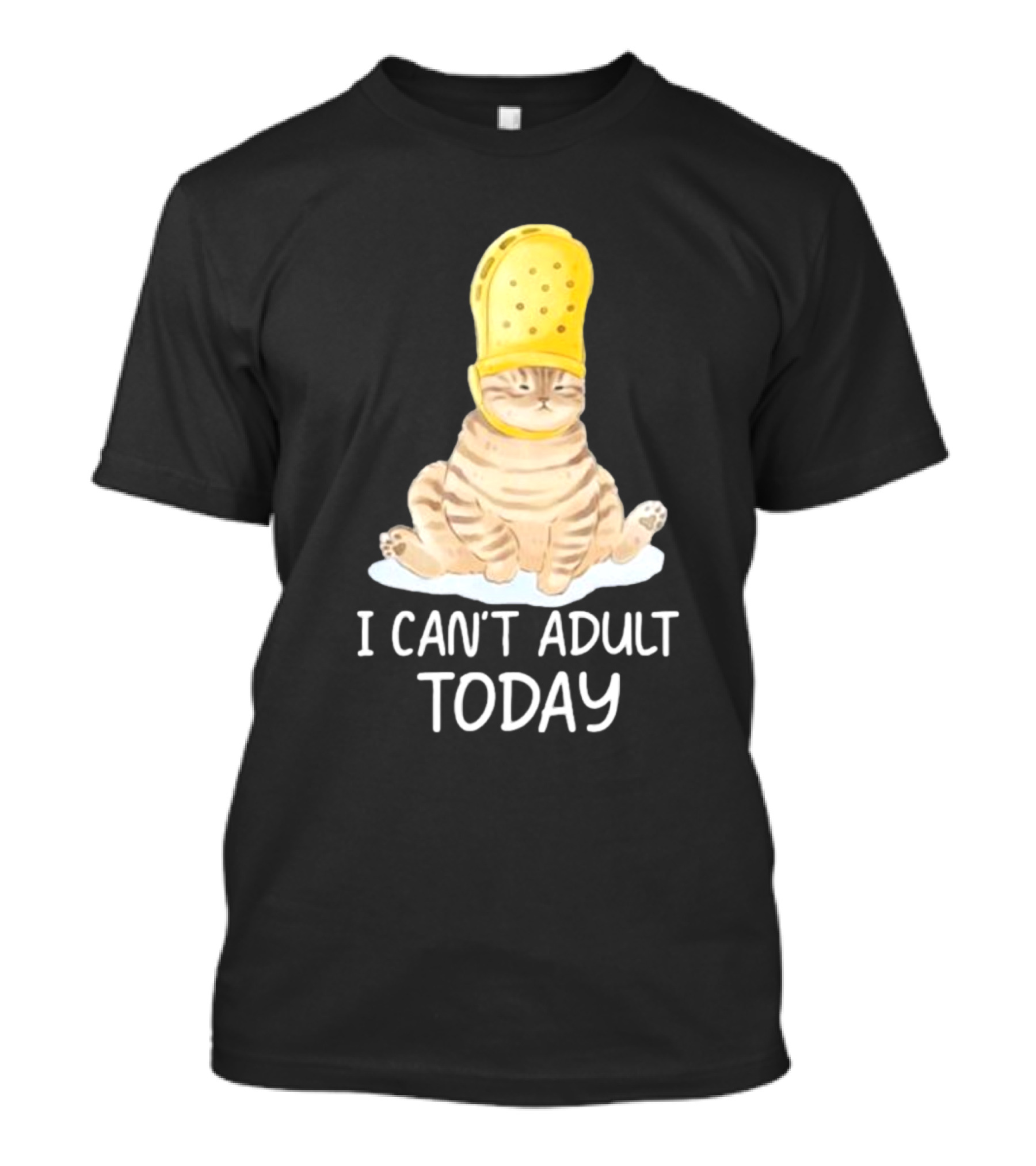 Cat Wearing Yellow Crocs I Can’t Adult Today T-Shirt