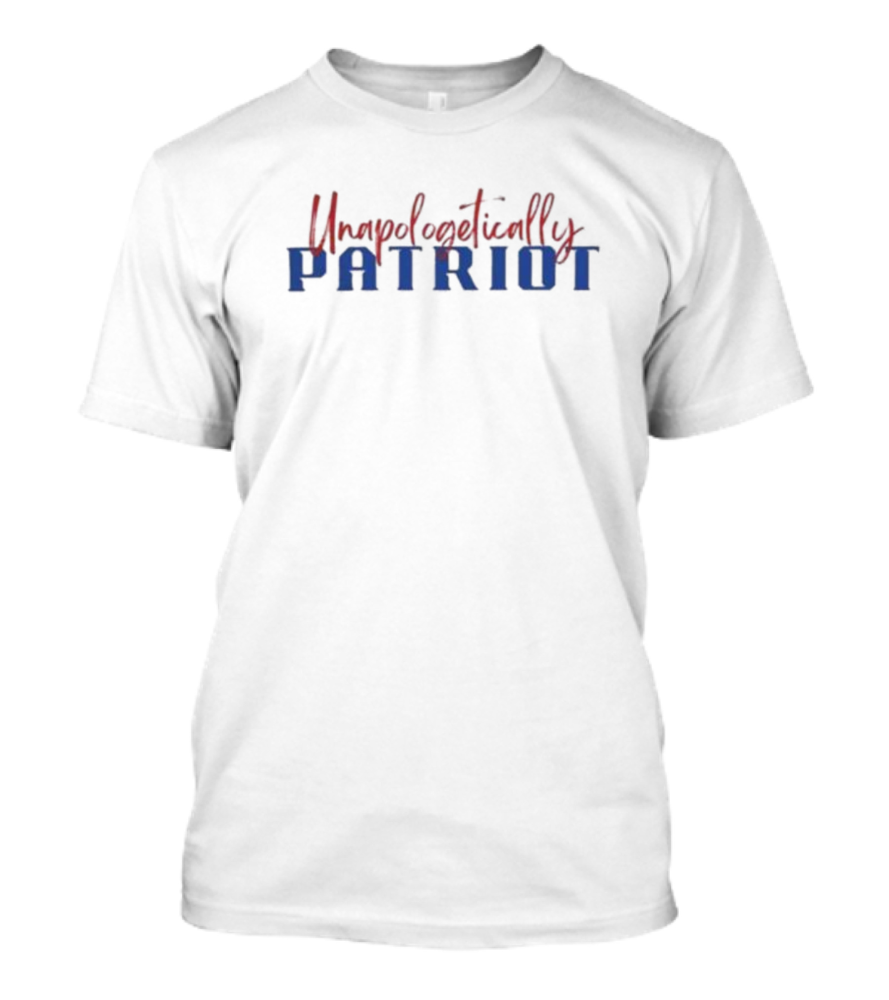 Unapologetically Patriot T-Shirt