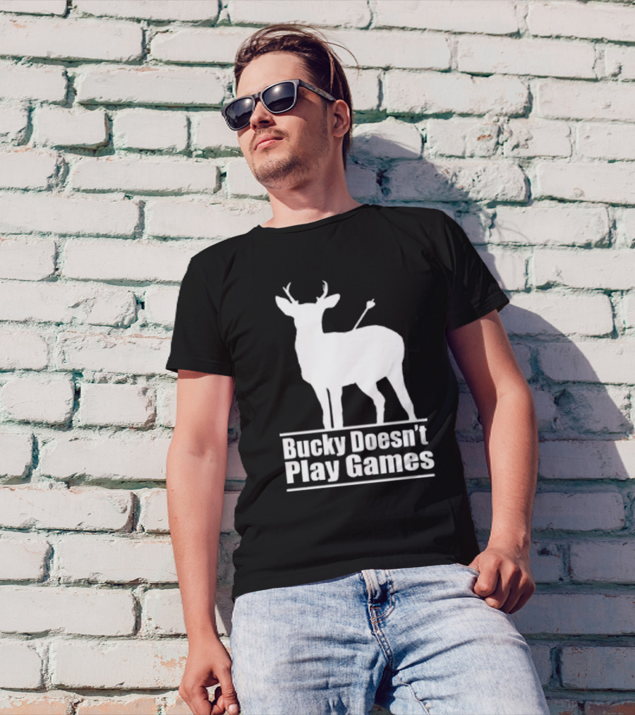 Bucky Doesn’t Play Games Deer Silhouette With Arrow T-Shirt