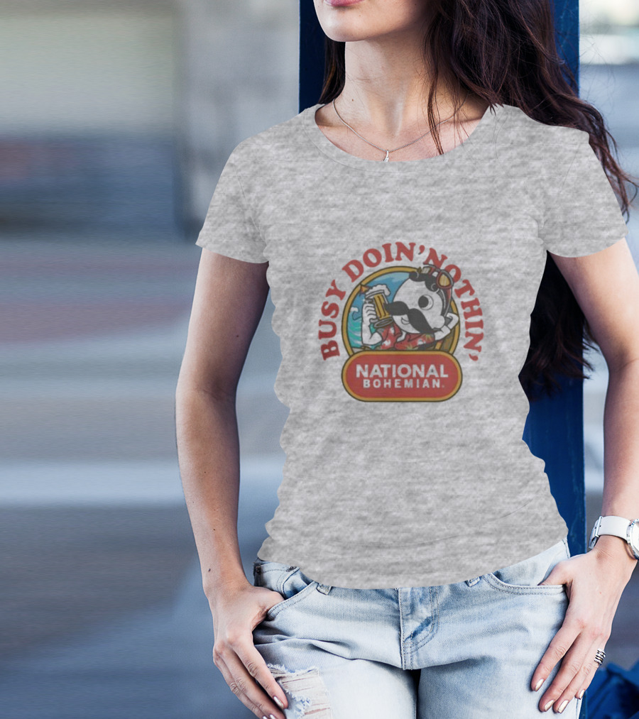 Busy Doin' Nothin' National Bohemian T-Shirt