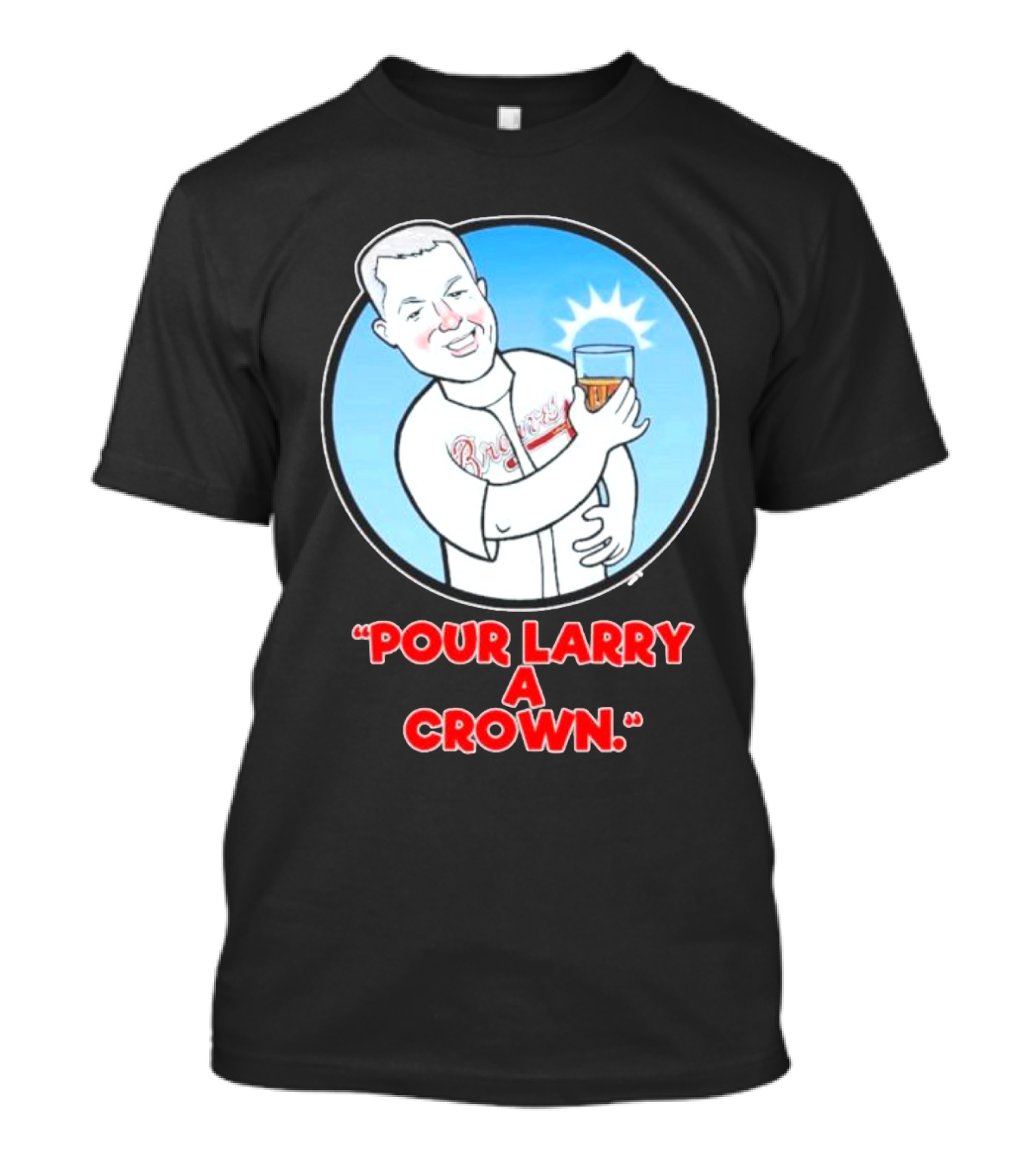 Atlanta Braves Pour Larry A Crown T-Shirt
