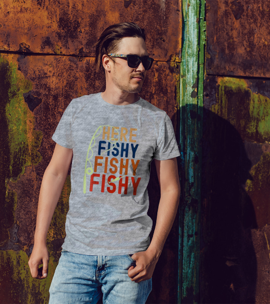 Here Fishy Fishy Fishy Fishing Rod T-Shirt