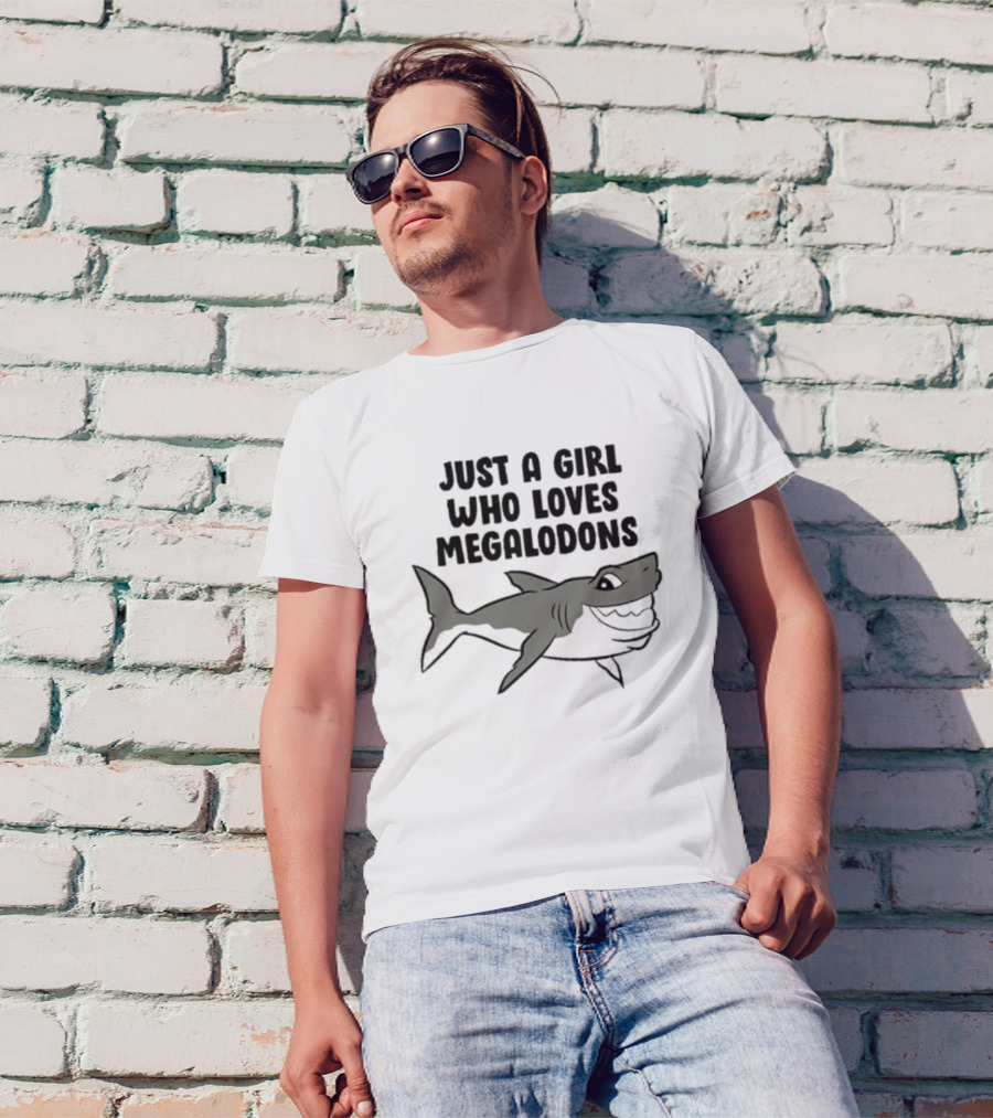 Just A Girl Who Loves Megalodons Shark T-Shirt