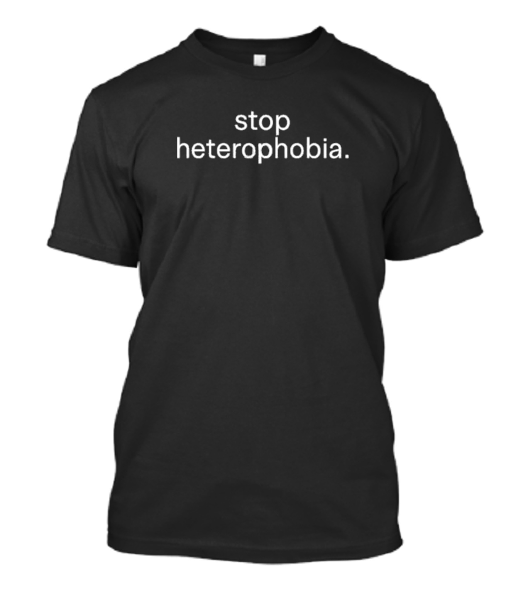 Rightjerk Stop Heterophobia T-Shirt