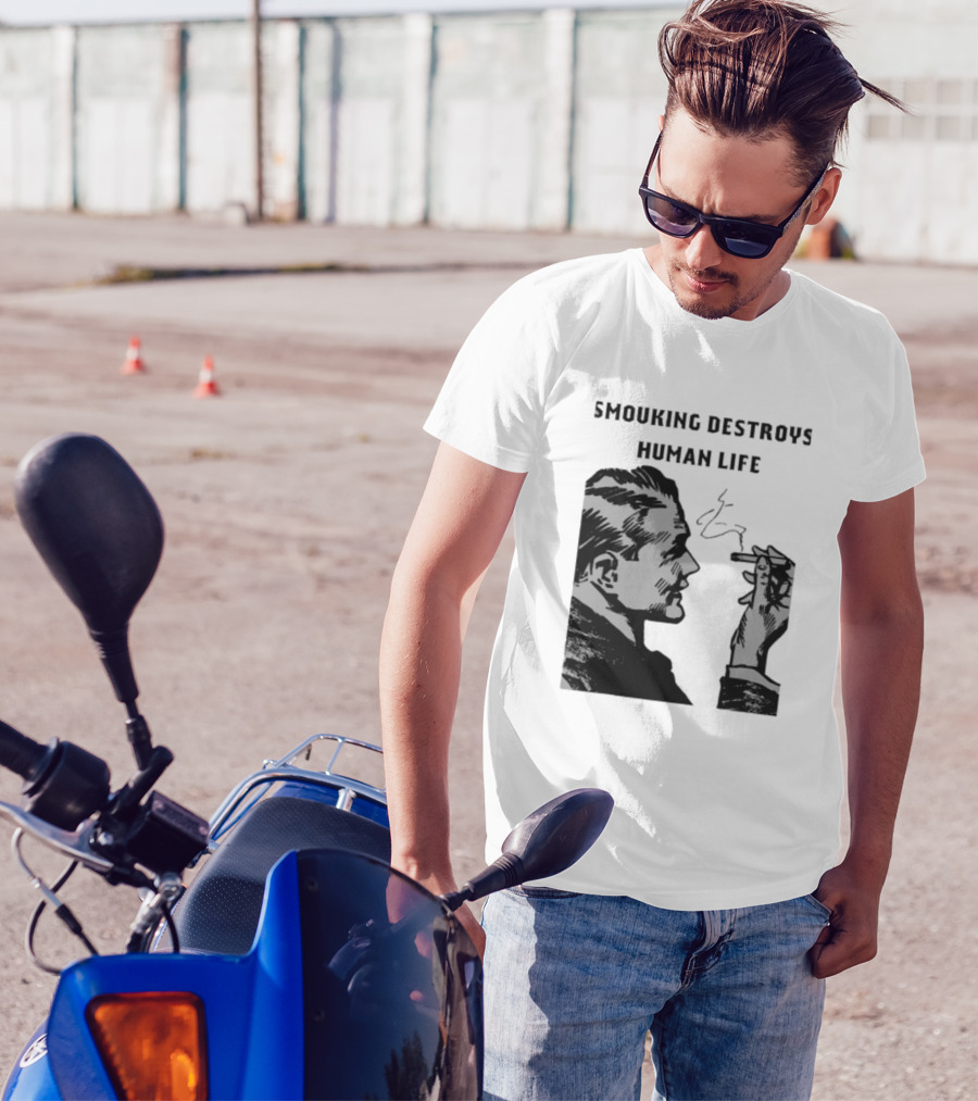Smouking Destroys Human Life T-Shirt