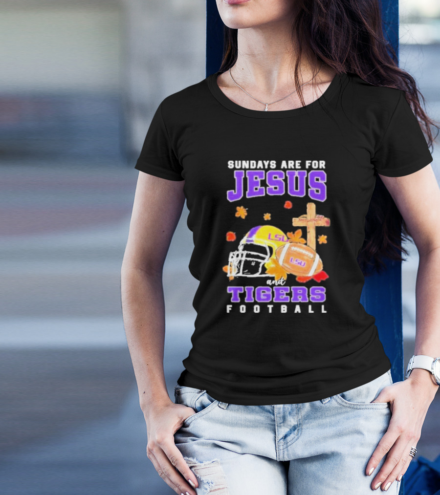 Sundays Are For Jesus And LSU Football With Helmet And Cross Iconography T-Shirt