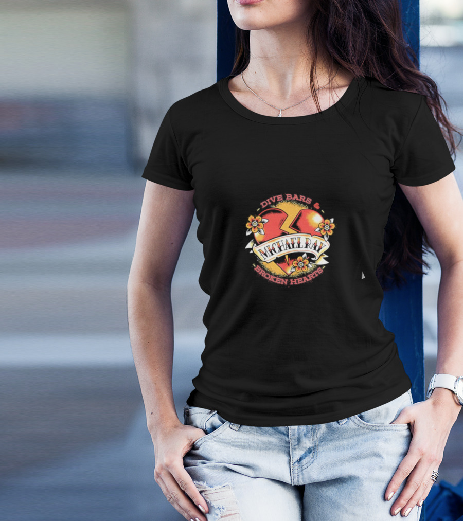 Dive Bars And Broken Hearts Michael Ray T-Shirt
