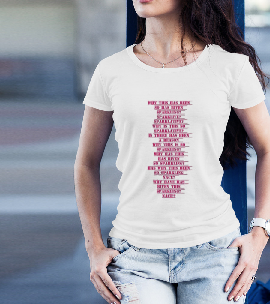 Barbie Sparklative Why Has This Been So Sparkling? T-Shirt