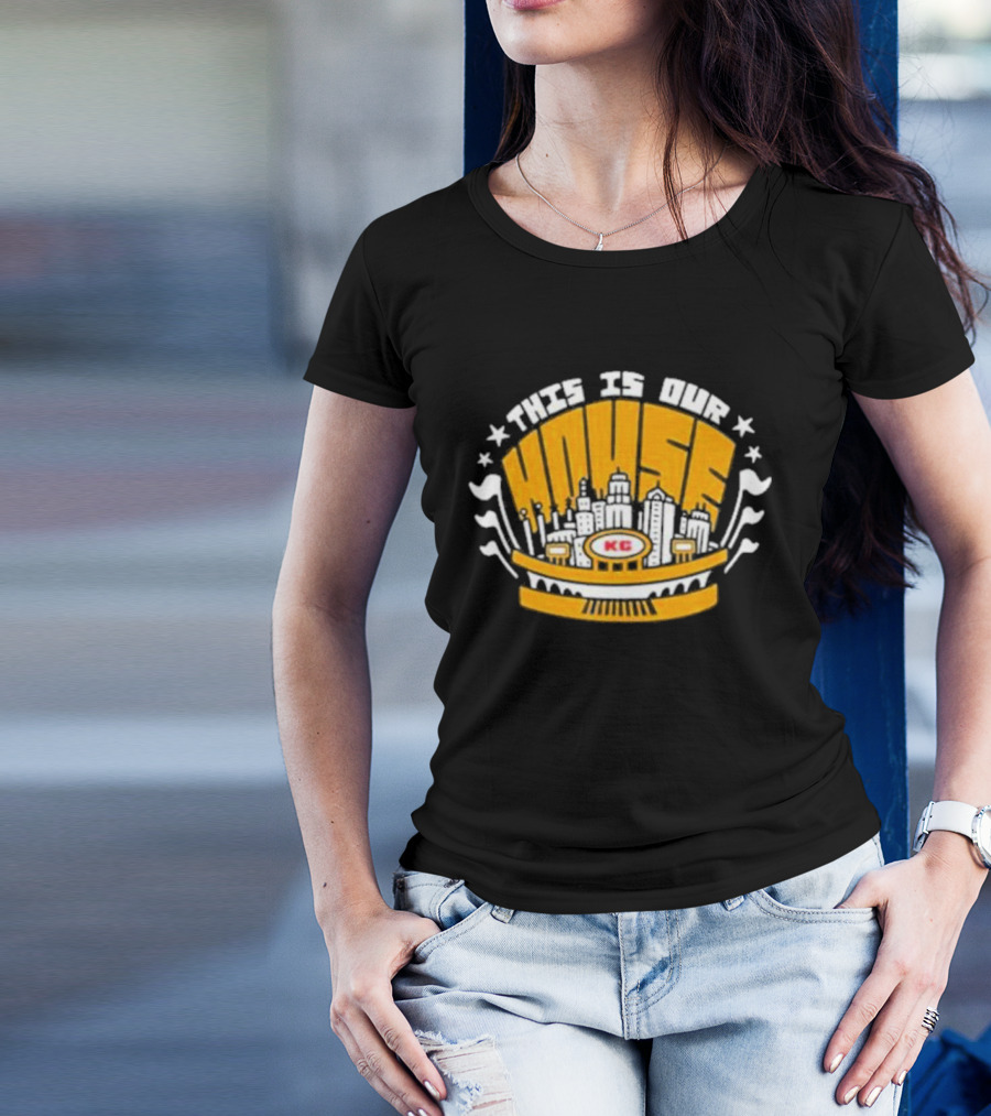 Kansas City Chiefs KC This Is Our House T-Shirt