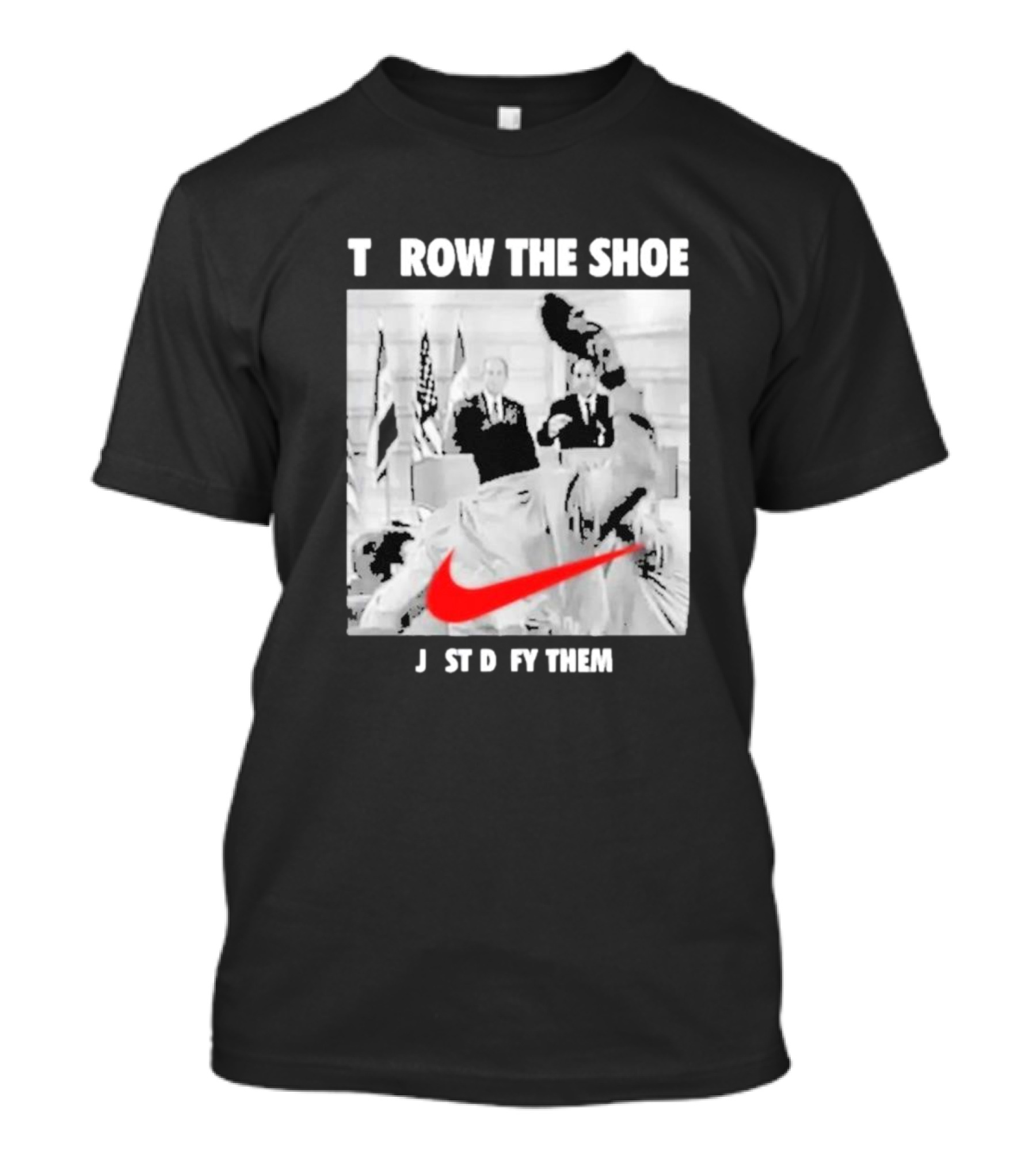 Loodedthebrave Throw The Shoe Just Defy Them T-Shirt