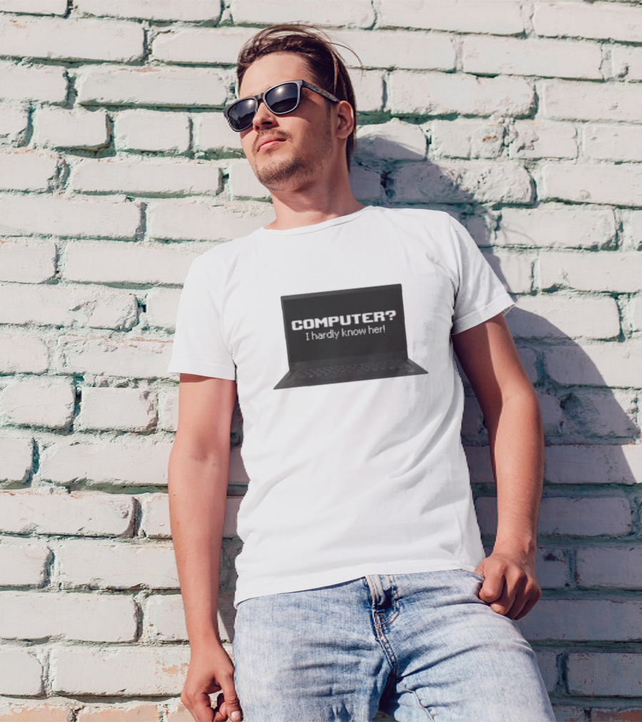 COMPUTER I Hardly Know Her Laptop Screen Retro Joke T-Shirt