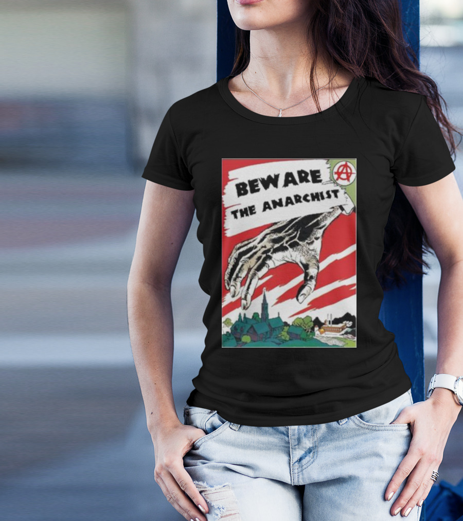 Beware The Anarchist Hand Over Village Red Background Anarchy T-Shirt