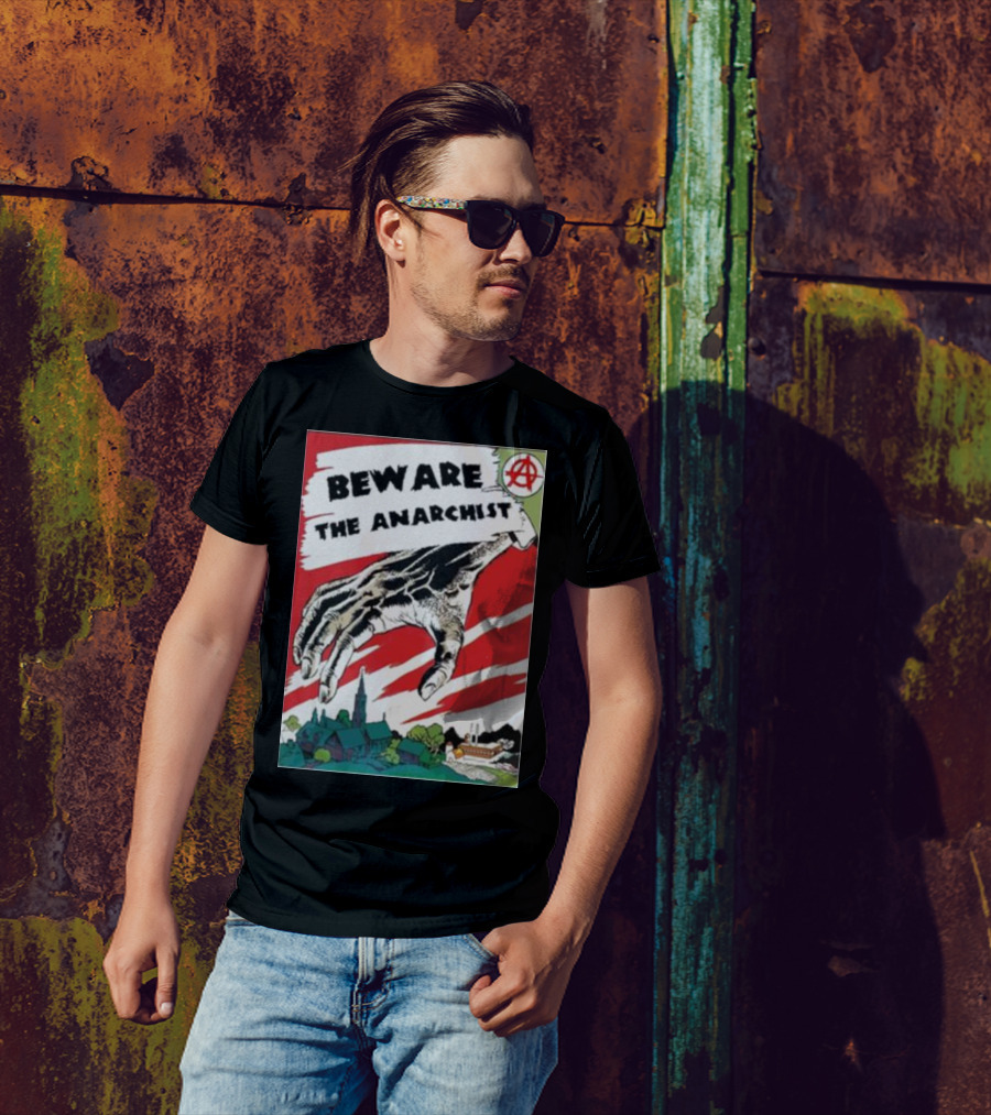 Beware The Anarchist Hand Over Village Red Background Anarchy T-Shirt