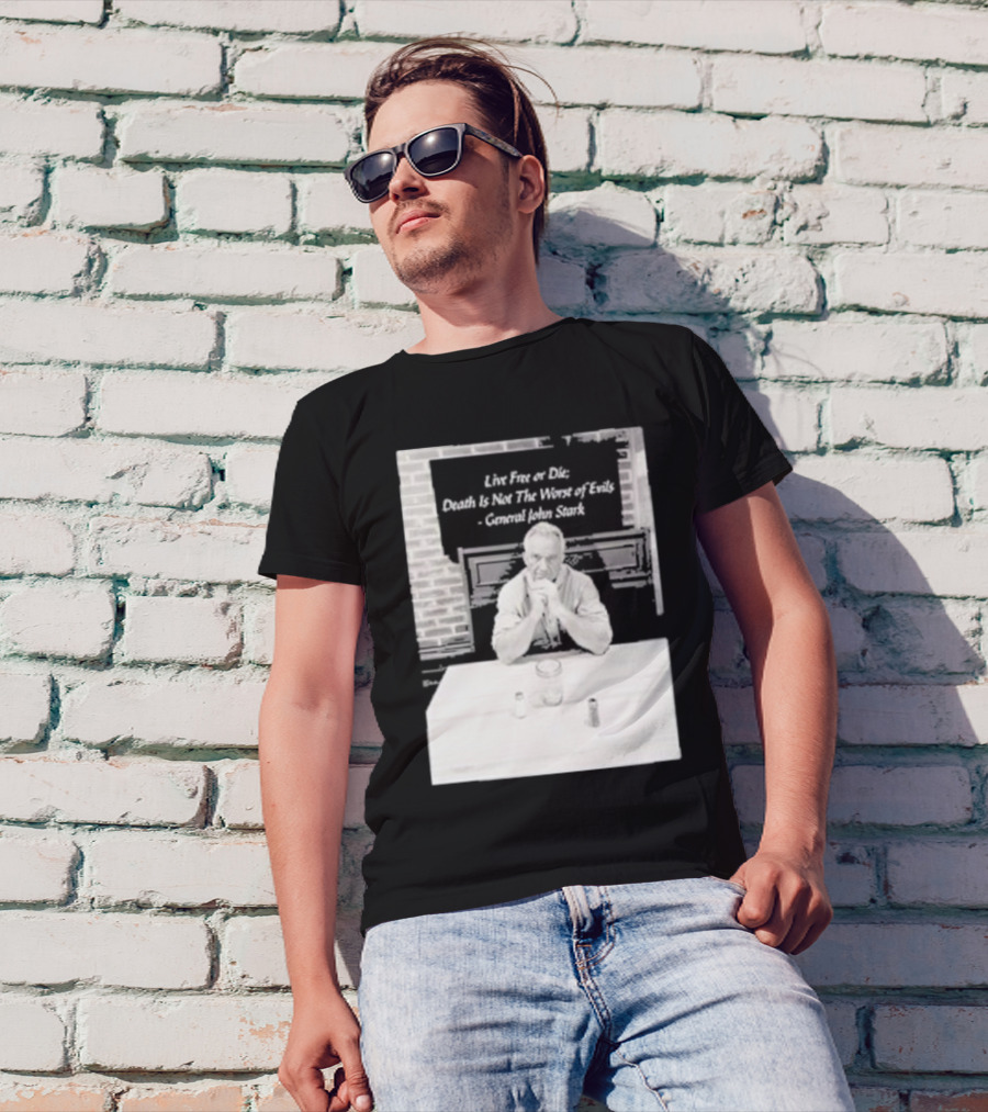 Live Free Or Die Death Is Not The Worst Of Evils General John Stark Robert F. Kennedy Jr Black And White Image With Brick Wall Background T-Shirt