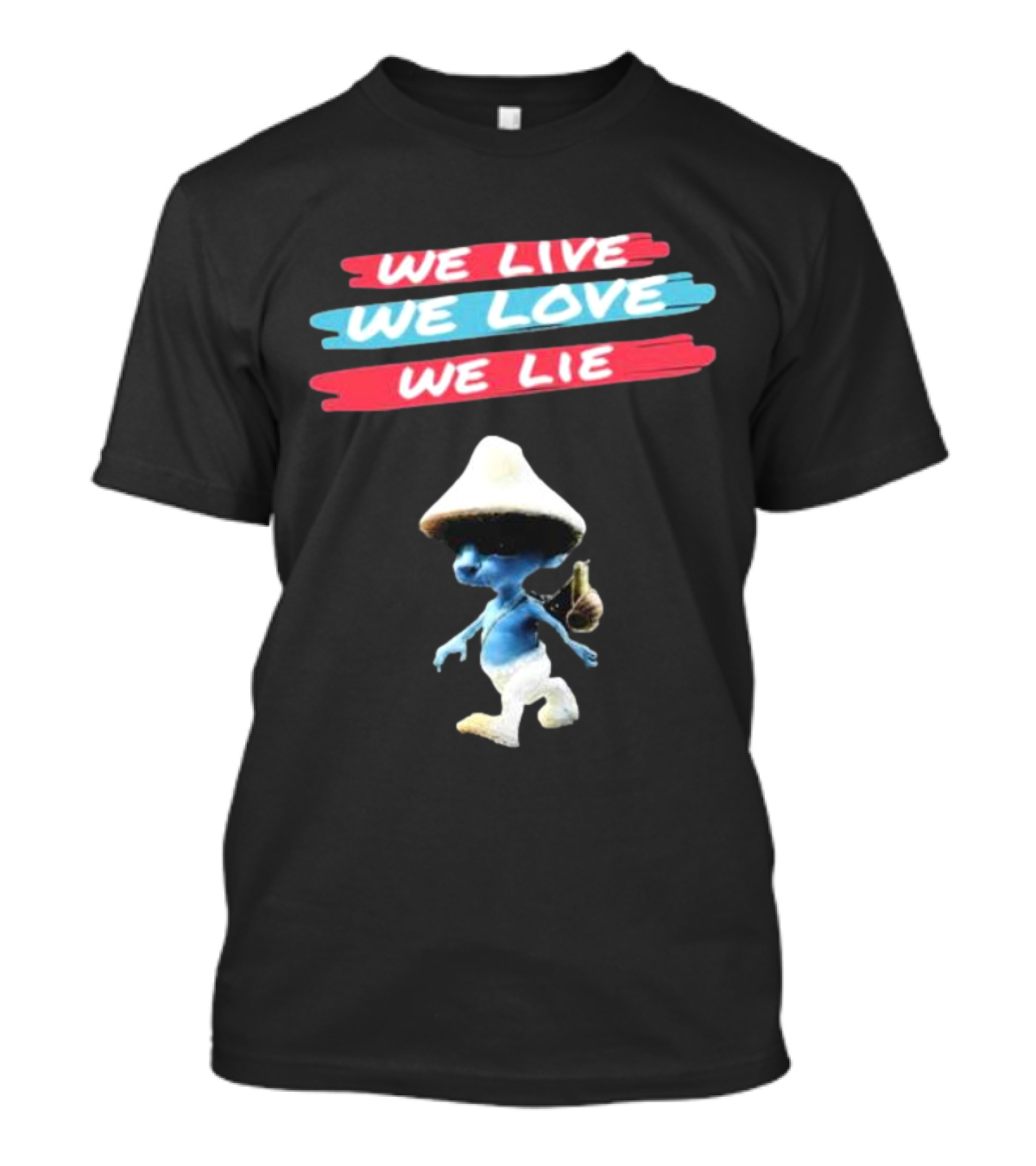 Smurf Cat We Live We Love We Lie T-Shirt