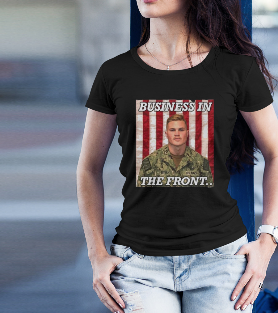 Business In The Front U.S. Navy Bryan Patriotic T-Shirt
