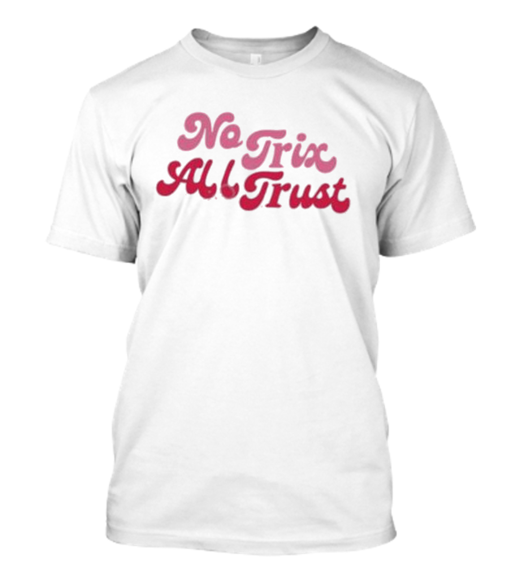 No Trix All Trust Vintage Retro Typography T-Shirt