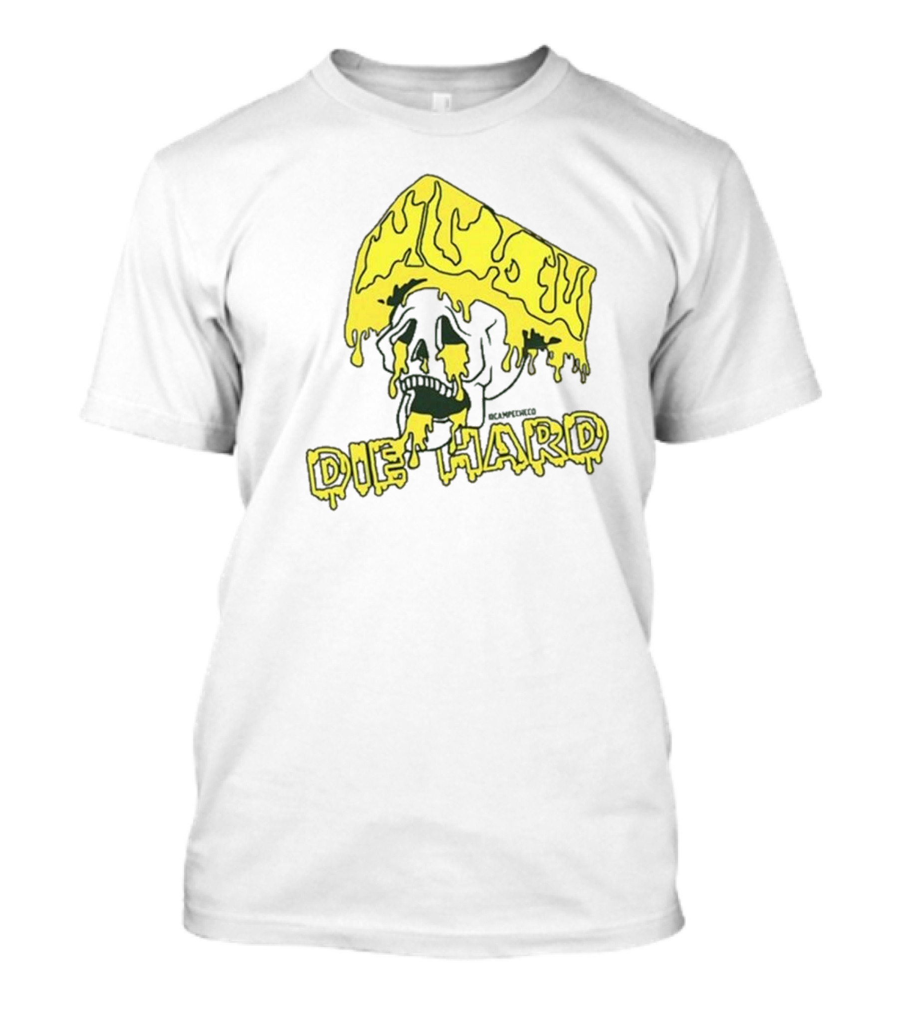 Cheesehead Skull Dripping With Die Hard T-Shirt