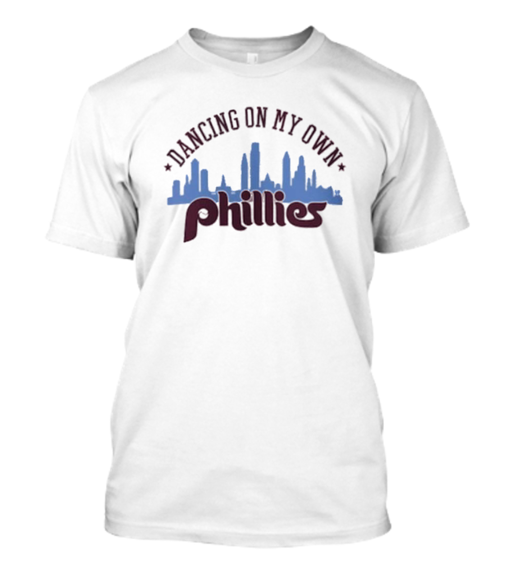 Dancing On My Own Phillies Skyline T-Shirt