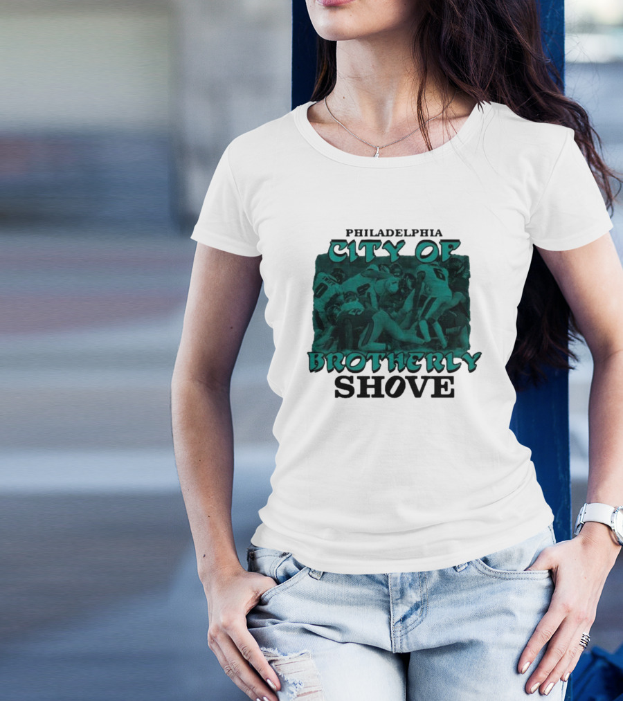 Philadelphia Eagles City Of Brotherly Shove Football Scene T-Shirt
