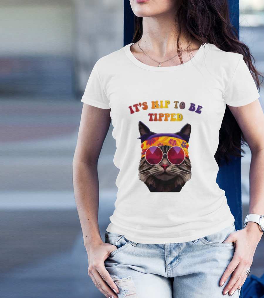 IT’S HIP TO BE TIPPED Cat Wearing Sunglasses And Colorful Headband T-Shirt
