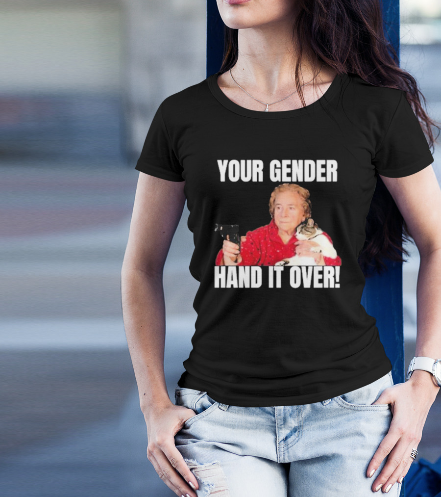 YOUR GENDER HAND IT OVER Grandma Holding Gun And Cat T-Shirt