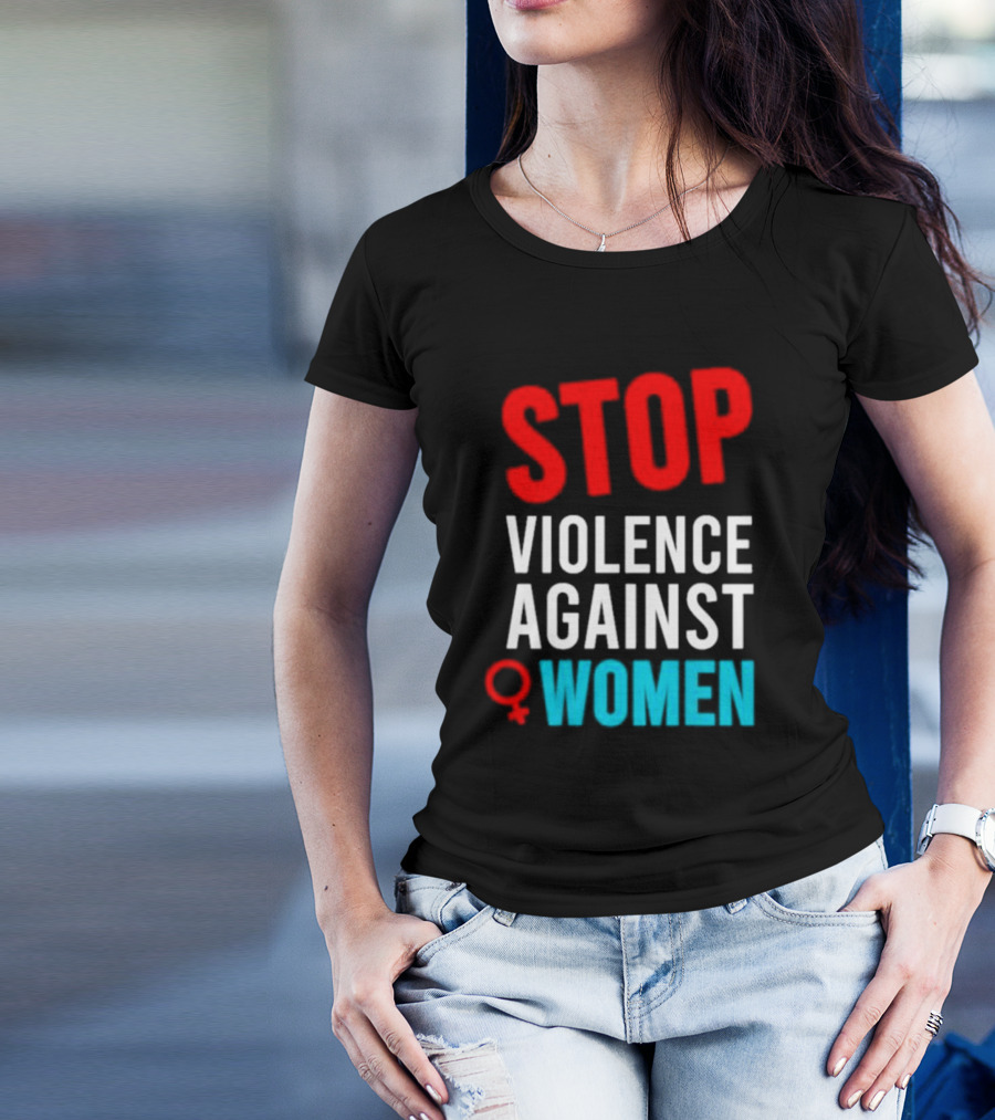 STOP VIOLENCE AGAINST WOMEN T-Shirt